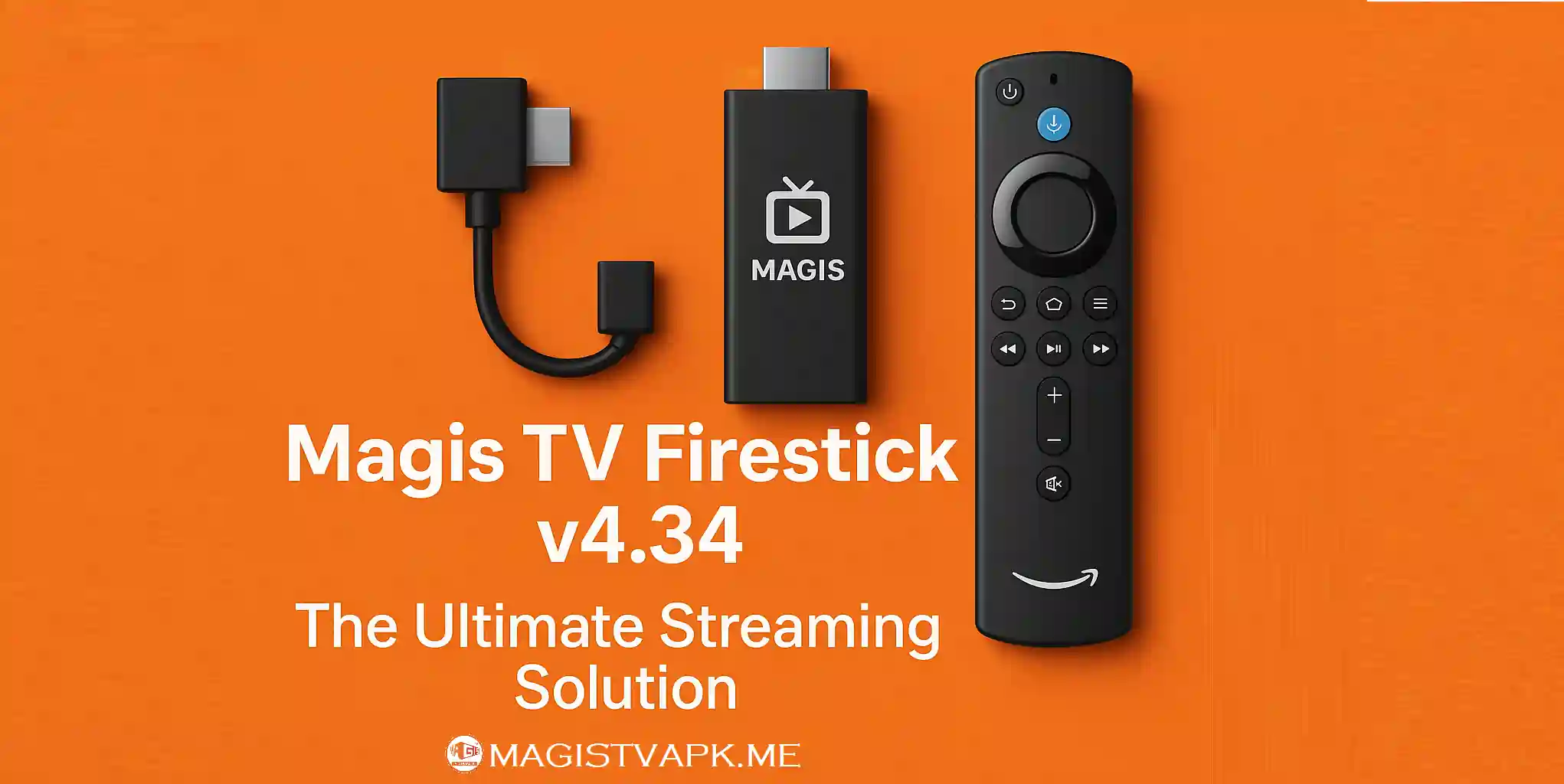 Magis TV Firestick v4.34: A solução definitiva para streaming